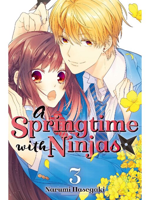 Title details for A Springtime with Ninjas, Volume 3 by Narumi Hasegaki - Available